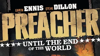 PREACHER: Until The End Of The World! Atrocities Abound and We’re Keeping Score.