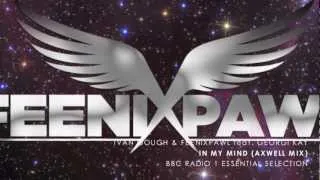 Ivan Gough & Feenixpawl feat. Georgi Kay - In My Mind (Axwell Mix) BBC Radio 1 Essential Selection