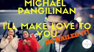 Michael Pangilinan covers "I'll Make Love to You" (Boyz II Men)  | REACTION | THE MIXED DAMSELS