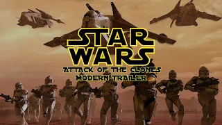 Star Wars Attack of the Clones : Modern Trailer (2021)