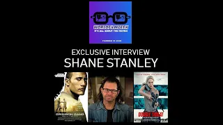 An Exclusive Interview with Indie Filmmaker Shane Stanley