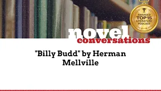 "Billy Budd" by Herman Mellville | A Podcast Summary of Classic Novels
