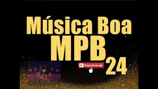 MUSICA BOA | INESQUECIVEIS |  MPB BARZINHO 24 -AS MELHORES ANTIGAS - D.J.A.V.A.N