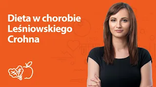 Dieta w chorobie Leśniowskiego Crohna | Kamila Lipowicz | Porady dietetyka klinicznego