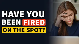 People who have been FIRED ON THE SPOT... What happened? - Reddit Podcast