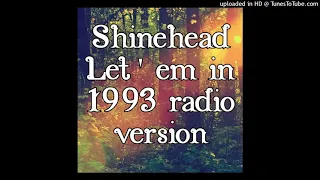 Shinehead-Let 'em in 1993 radio version