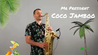 Mr. President - Coco Jamboo [Instrumental Saxophone Cover by JK Sax]