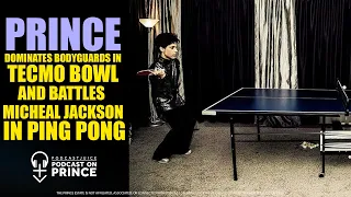 From Tecmo Bowl to Playing Ping Pong with Michael Jackson, Prince was competitive.