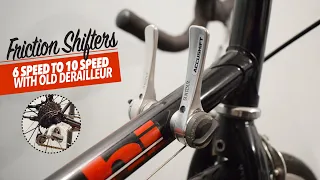 Friction Shifters: 6 Speed to 10 Speed With Old Derailleur