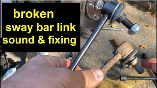 What does a broken sway bar link sound like-clunking -how to replace sway bar links Hyundai Elantra