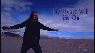 My Heart Will Go On - Celine Dion (Thrall's Ritual Metal Cover)