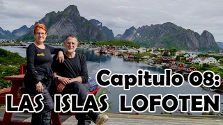 Cap 08: “Las Islas Lofoten”, Cabo Norte, Fabricando recuerdos