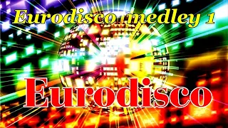 Eurodisco medley 1