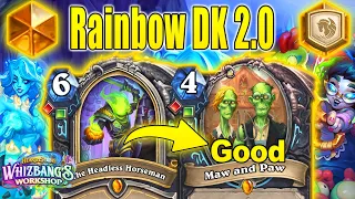 NEW Rainbow DK 2.0 Will Be The Best DK Deck After Nerfs At Whizbang's Workshop | Hearthstone