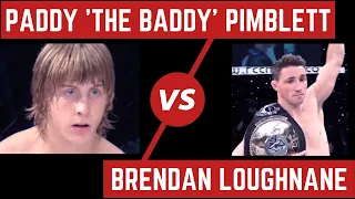 Paddy 'The Baddy' Pimblett Vs Brandan Loughnane - "You Scared"