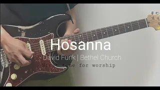 Hosanna - Bethel Church 일렉기타 카피 Electric guitar Copy (예배음악 스트랫 톤 Strat tone for Worship)
