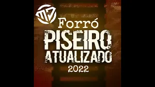 SET FORRÓ PISEIRO ATUALIZADO 2022 (#forró2022)@djmjshow5770