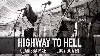 Lucy Gowen and Clarissa Mae Highway To Hell Live at Greenwich Market