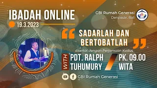 Ibadah Online GBI RUMAH GENERASI Pt. 1 | Minggu -  19 Maret 2023 bersama Pdt. Ralph Tuhumury