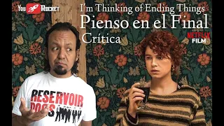 I'm Thinking of Ending Things Pienso en el final - Crítica (sin spoilers)