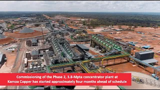 Kamoa Copper commissions Phase 2 concentrator approximately four months ahead of schedule