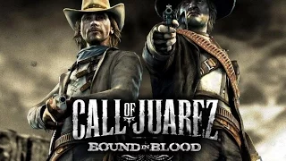 Прохождение игры Call of Juarez : Bound in Blood - #1 Начало