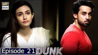 Dunk episode 21{English subtitles} 13may 2021_Ary digital drama