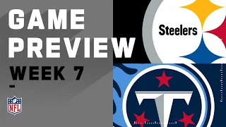 Pittsburgh Steelers vs. Tennessee Titans | NFL Week 7 Game Preview