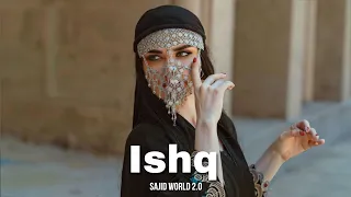 Ishq - Sajid World 2.0
