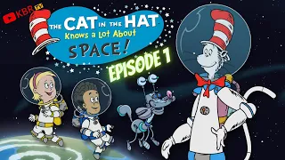 The Cat in the Hat Knows a Lot About Space! - Episode 1