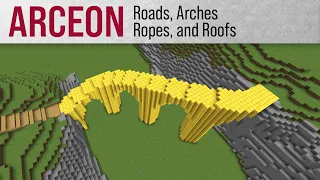 Create Instant Roads, Arches, Ropes, and Roofs | Arceon Guide