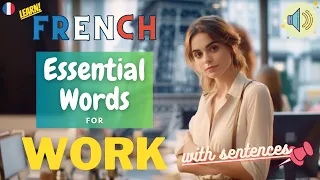 🇫🇷 Learn French 30 Essential Words/Phrases for Work 🏢