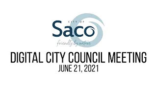 Saco Digital City Council Meeting – June 21, 2021