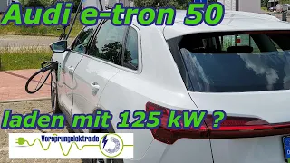 Audi e-tron 50 quattro laden 125 kw ? Ladekurve HPC