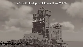 Let's Build Hollywood Tower Hotel Walt Disney World (Minecraft Time-Lapse)