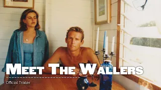 Meet The Wallers | Official Trailer