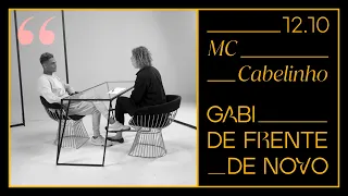 GABI DE FRENTE DE NOVO | Mc CABELINHO