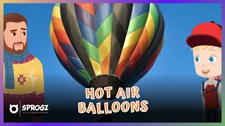 Hot Air Balloon Videos For Kids | Hot Air Balloon Facts For Toddlers & Children To Learn | Sprogz