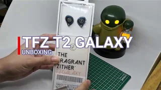 [UNBOXING] TFZ T2 GALAXY