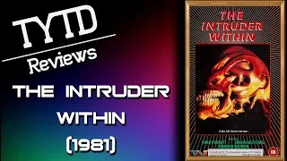 The Intruder Within (1981) - TYTD Reviews