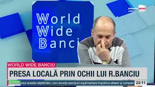 World Wide Banciu  - 20 februarie