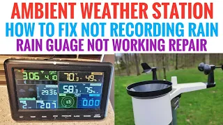 Ambient Weather Station WS-2902A HOW TO REPAIR RAIN GAUGE NOT WORKING