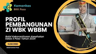 Profil Pembangunan ZI WBK dan WBBM || BKK Kelas II Poso