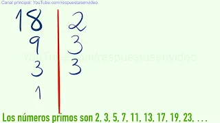 Factores primos de 18 - Descomposición factorial de 18 paso a paso