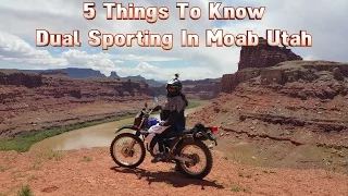 Top 5 Things To Know Dual Sporting In Moab Utah