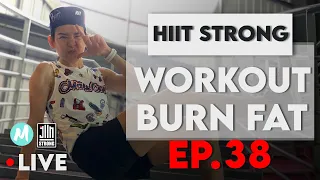 Day 38 BURN FAT ออกกำลังกายกันแบบสตรองสุดมันไปด้วยกัน