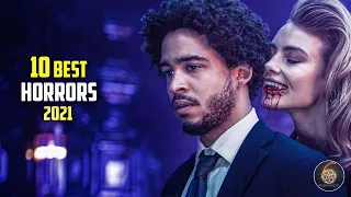 Top 8 best horror movies 2021