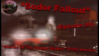 "Stories Of The Knight Walker" | Sodor Fallout | TVS | July 6th, 1973 | #8