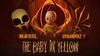 The Baby In Yellow Nasıl Oynanmaz ? - Komik Anlar - Şeytanın Çocuğu!