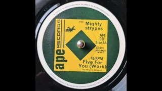 The Mighty Strypes - Five For You (Work) (1980 UK Roots)